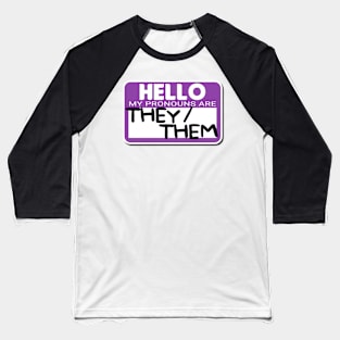 Pronouns They / Them Baseball T-Shirt